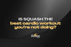 Is Squash the Best Cardio Workout You’re Not Doing?