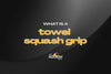 What Is a Towel Squash Grip—Pros, Cons, and Who Should Use One?