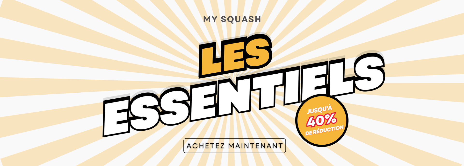 les essentiels my squash